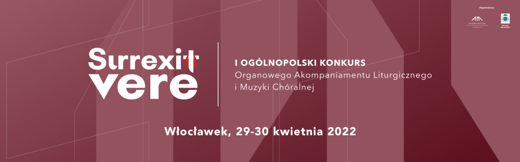 I Ogólnopolski Konkurs Organowego Akompaniamentu Liturgicznego i Muzyki Chóralnej